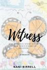 Witness By Natalie Perez (Editor), Nani Birrell Cover Image