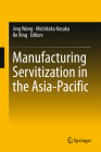 Manufacturing Servitization in the Asia-Pacific Cover Image