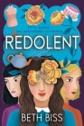 Redolent By Beth Biss Cover Image