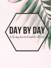 Day by Day Journal: A 30-day journal of moments with God Cover Image