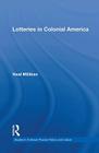 Lotteries in Colonial America (Studies in American Popular History and Culture) Cover Image