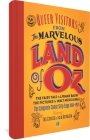 Queer Visitors from the Marvelous Land of Oz: The Complete Comic Strip Saga 1904-1905 By L. Frank Baum, Walt McDougall (Illustrator), W. W. Denslow (Illustrator), Peter Maresca (Editor), Eric Shanower (Introduction by) Cover Image