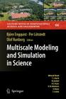 Multiscale Modeling and Simulation in Science (Lecture Notes in Computational Science and Engineering #66) Cover Image