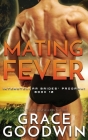 Mating Fever By Grace Goodwin Cover Image