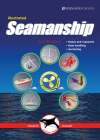 Illustrated Seamanship: Ropes & Ropework, Boat Handling & Anchoring (Illustrated Nautical Manuals #3) Cover Image