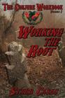 The Conjure Workbook Volume 1: Working the Root Cover Image