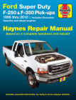 Ford Super Duty Pick-up & Excursion for Ford Super Duty F-250 & F-350 Pick-ups & Excursion 999-10) Haynes Repair Manual:  Includes Gasoline and Diesel Engines By J.J. Haynes Cover Image