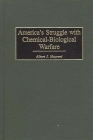 America's Struggle with Chemical-Biological Warfare Cover Image