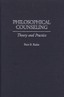 Philosophical Counseling: Theory and Practice Cover Image