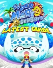 Super Mario Sunshine: LATEST GUIDE: The Best Complete Guide (Tips, Tricks, Walkthrough, and Other Things To know) By Dominique Forbes Cover Image