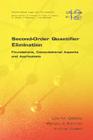 Second Order Quantifier Elimination: Foundations, Computational Aspects and Applications (Studies in Logic) By D. M. Gabbay, R. Schmidt, A. Szalas Cover Image