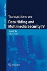 Transactions on Data Hiding and Multimedia Security IV By Yun Q. Shi (Editor) Cover Image