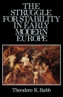 The Struggle for Stability in Early Modern Europe By Theodore K. Rabb Cover Image