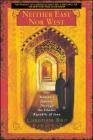 Neither East Nor West: One Woman's Journey Through the Islamic Republic of Iran By Christiane Bird Cover Image