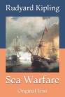Sea Warfare: Original Text By Rudyard Kipling Cover Image