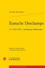 Eustache DesChamps: Ca. 1340-1404: Anthologie Thematique (Polen - Pouvoirs #7) By Eustache DesChamps, James Laidlaw (Editor), Christine Scollen-Jimack (Editor) Cover Image