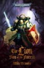 The Lion: Son of the Forest (Warhammer 40,000) By Mike Brooks Cover Image
