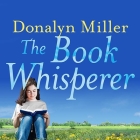 The Book Whisperer Lib/E: Awakening the Inner Reader in Every Child Cover Image