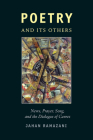 Poetry and Its Others: News, Prayer, Song, and the Dialogue of Genres By Professor Jahan Ramazani Cover Image