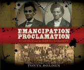 Emancipation Proclamation: Lincoln and the Dawn of Liberty By Tonya Bolden, Michael Early (Narrated by) Cover Image
