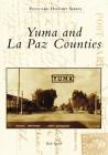 Yuma and La Paz Counties (Postcard History) Cover Image
