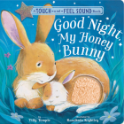 Good Night, My Honey Bunny By Tilly Temple, Rosalinda Kightley (Illustrator) Cover Image