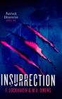 Insurrection (Book 2): PanTech Chronicles By F. Lockhaven, M. a. Owens, Grace Lockhaven (Editor) Cover Image