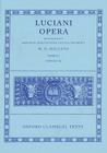 Opera: Volume I: Books I-XXV (Oxford Classical Texts) By Lucian, M. D. MacLeod (Editor) Cover Image