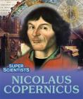 Super Scientists: Nicolaus Copernicus Cover Image