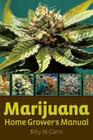 Marijuana Home Grower's Manual Cover Image