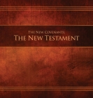 The New Covenants, Book 1 - The New Testament: Restoration Edition Hardcover, 8.5 x 8.5 in. Journaling By Restoration Scriptures Foundation (Compiled by) Cover Image