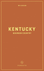 Wildsam Field Guides: Kentucky Bourbon Country Cover Image