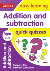 Addition and Subtraction Quick Quizzes: Ages 7-9 (Collins Easy Learning KS2) By Collins UK Cover Image