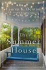 The Summer House By Lauren K. Denton Cover Image