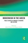 Modernism in the Green: Public Greens in Modern Literature and Culture (Routledge Studies in World Literatures and the Environment) By Julia E. Daniel, Margaret Konkol Cover Image