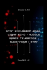 Star Explosion 2022: : Light echo - Hubble Space Telescope - Supernova - Star Cover Image