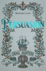 Persuasion (Wordsworth Classics) By Jane Austen, Elaine Jordan (Introduction by), Elaine Jordan (Notes by) Cover Image