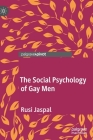 The Social Psychology of Gay Men By Rusi Jaspal Cover Image