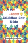 +1000 Riddles for Kids: Riddles and Jokes for kids 6-14 years. By Younes Massoun Cover Image