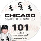 Chicago White Sox 101 By Brad M. Epstein Cover Image
