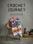 Crochet Journey: A Global Crochet Adventure from the Guy with the Hook By Mark Roseboom Cover Image