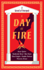 A Day of Fire: A Novel of Pompeii By Kate Quinn, Stephanie Dray, Ben Kane, Eliza Knight, Sophie Perinot, Vicky Alvear Cover Image