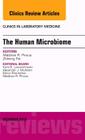 The Human Microbiome, an Issue of Clinics in Laboratory Medicine: Volume 34-4 (Clinics: Internal Medicine #34) Cover Image