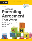 Building a Parenting Agreement That Works: Child Custody Agreements Step by Step By Mimi Lee Cover Image