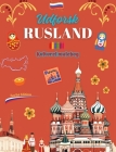 Udforsk Rusland - Kulturel malebog - Kreativt design af russiske symboler: Ikoner fra russisk kultur blandet i en fantastisk malebog Cover Image