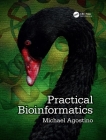 Practical Bioinformatics By Michael Agostino Cover Image
