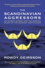 The Scandinavian Aggressors By Rowdy Geirsson Cover Image