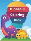 Dinosaur Coloring Book: Giant Coloring Book Is Great Gift for Boys & Girls, Toddlers, Preschoolers, Kids 3-5, 6-8 And Can Use As Travel Colori By Hab Publication Cover Image