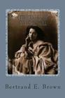 Chronicles of a Slave Girl: A Slave Narrative By Bertrand E. Brown Cover Image