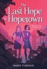 The Last Hope in Hopetown By Maria Tureaud Cover Image